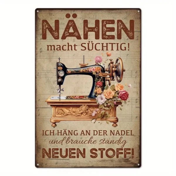 Blechschild Nähen macht süchtig